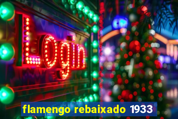 flamengo rebaixado 1933